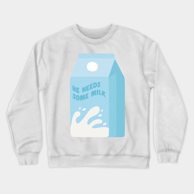 He Needs Some Milk Crewneck Sweatshirt by FlashmanBiscuit